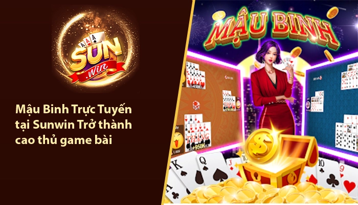 Mậu binh trực tuyến Sunwin