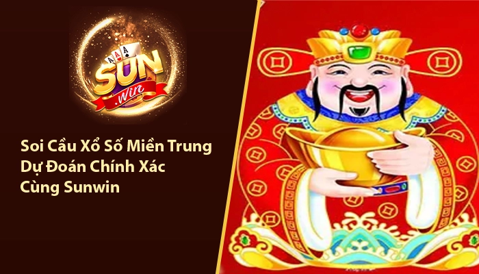 Soi cầu xổ số miền trung